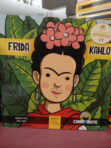 Frida Kahlo - Antiprincesas - Nadia Fink