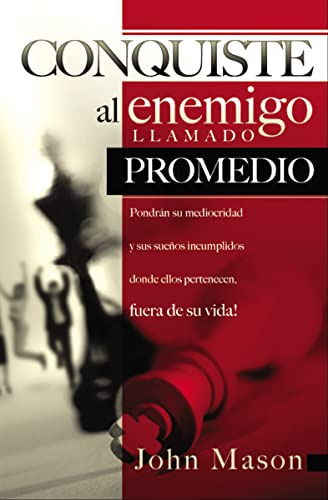 Libro : Conquiste Al Enemigo Llamado Promedio - John L.... 