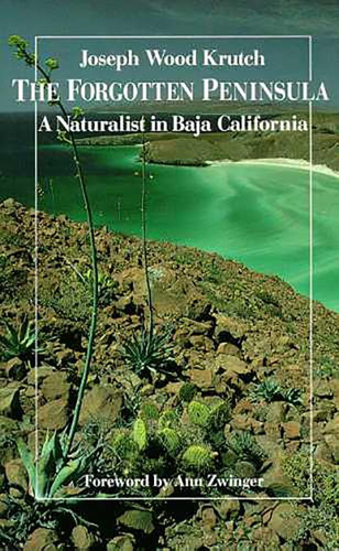 Libro: The Forgotten Peninsula: A Naturalist In Baja