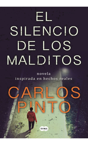Silencio De Los Malditos, El - Carlos Pinto