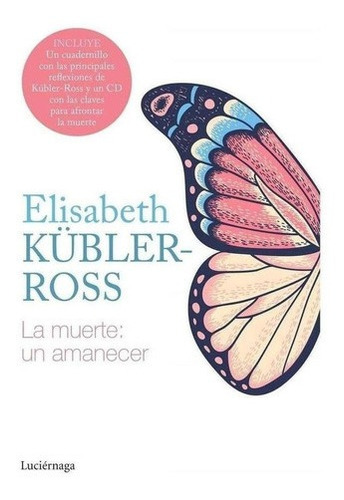Libro: La Muerte: Un Amanecer Cd. Kubler-ross, Elisabeth. Lu