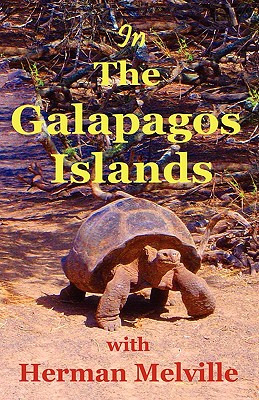 Libro In The Galapagos Islands With Herman Melville, The ...