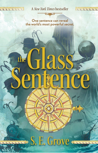 Libro The Glass Sentence: 1 Nuevo