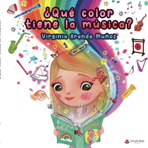 Ãâ¿que Color Tiene La Musica?, De Aranda Muñoz,virginia. Grupo Editorial Circulo Rojo Sl, Tapa Dura En Español