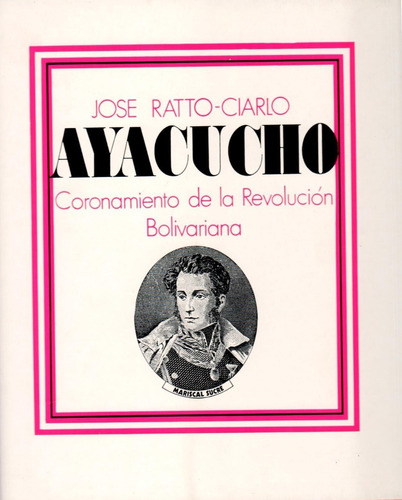 Coronamiento De La Revolución Bolivariana Ayacucho 