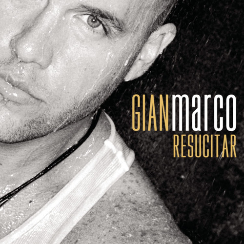 Gran Marco - Resucitar  