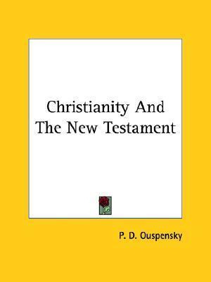 Libro Christianity And The New Testament - P D Ouspensky