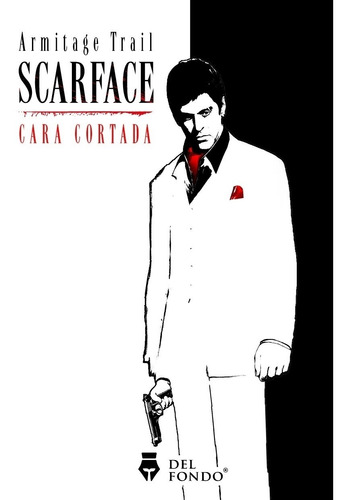 Scarface (cara Cortada) - Armitage Trail