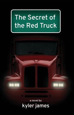 Libro The Secret Of The Red Truck - James, Kyler