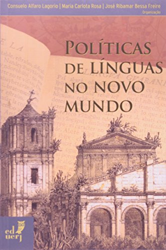 Libro Políticas De Línguas No Novo Mundo De Consuelo Alfaro