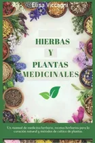 Comprar Libro : Hierbas Y Plantas Medicinales Un Manual De Medicina