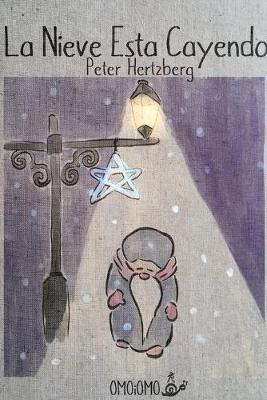 Libro La Nieve Esta Cayendo - Peter Hertzberg