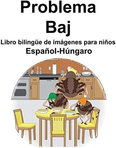 Libro: Español-húngaro Problema/baj Libro Bilingüe Imá&..