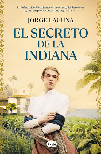 El Secreto De La Indiana - Jorge Laguna