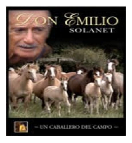 Don Emilio, Un Caballero De Campo Kel Ediciones