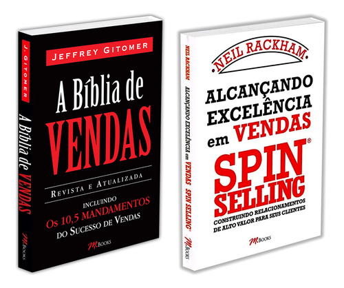 A Bíblia De Vendas, Consagrado, Melhor Livro De Vendas Já Publicado, Jeffrey Gitomer + Alcançando Excelência Em Vendas, Construindo Relacionamentos De Alto Valor Para Seus Clientes, Neil Rackham