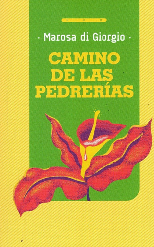 Libro: Camino De Las Pedrerías / Marosa Di Giorgio