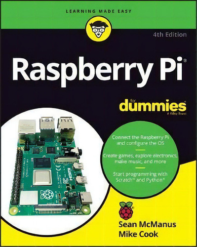 Raspberry Pi For Dummies, De Sean Mcmanus. Editorial John Wiley & Sons Inc, Tapa Blanda En Inglés