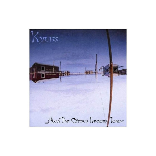 Kyuss And The Circus Leaves Town Usa Import Cd Nuevo