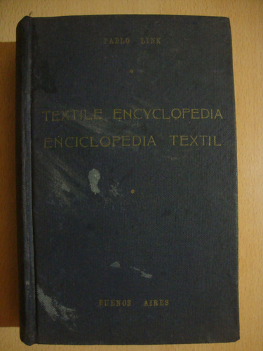 Enciclopedia Textil - Textile Encyclopedia - Pablo Link (Usado)