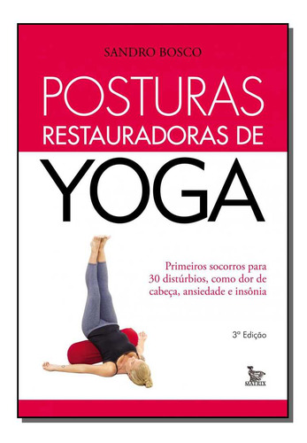 Libro Posturas Restauradoras De Yoga De Bosco Sandro Matrix