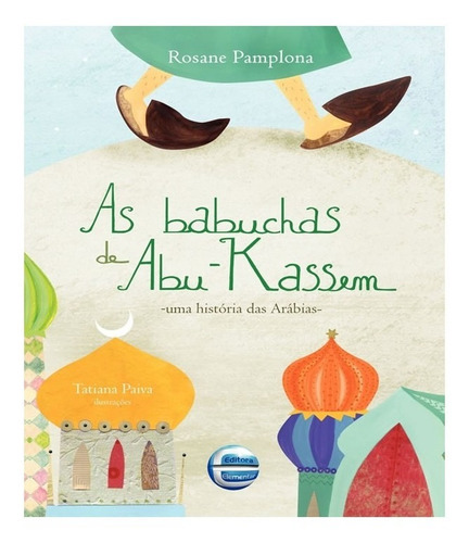 Babuchas De Abu   Kessem, As: Babuchas De Abu   Kessem, As, De Pamplona, Rosane. Editora Elementar, Capa Mole, Edição 1 Em Português