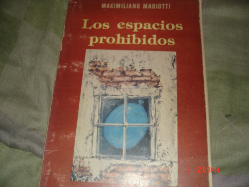 Maximiliano Mariotti  Los Espacios Prohibidos (c14)