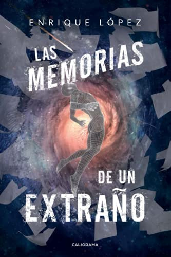 Las Memorias De Un Extraño -caligrama-