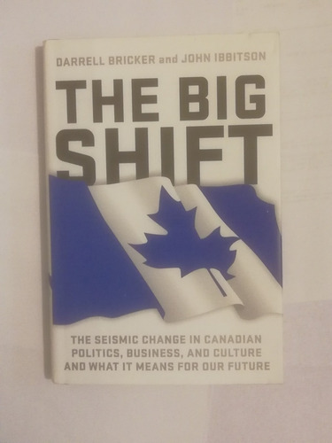 Libro En Inglés The Big Shift - Darrel Bricker & J. Ibbitson