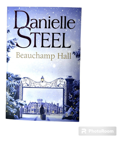 Beauchamp Hall, De Danielle  Steel. Editorial Plaza & Janes, Tapa Blanda, Edición 1 En Español