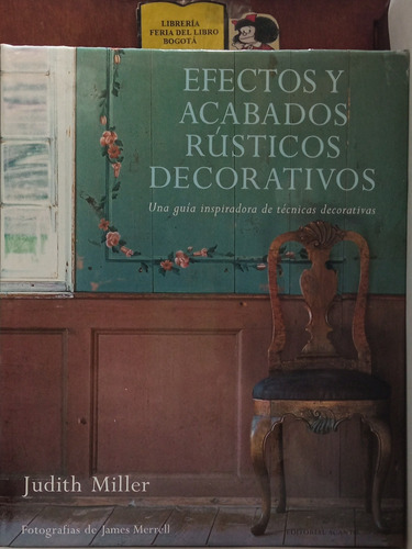 Decoración - Efectos Y Acabados Rústicos - Técnicas - 1998