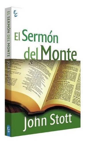 El Sermon Del Monte - John Stott