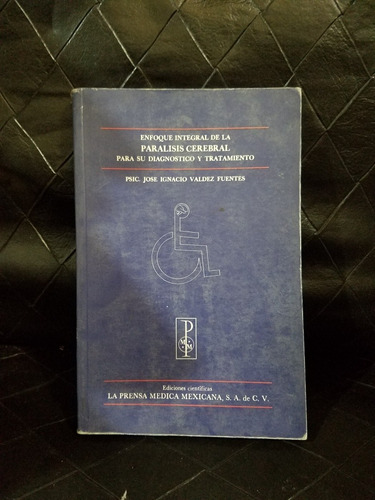 Enfoque Integral De La Paralisis Cerebral Para Su Diag (Usado)