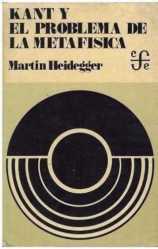 Livro Kant Y El Problema De La Metafisica Martin Heidegger