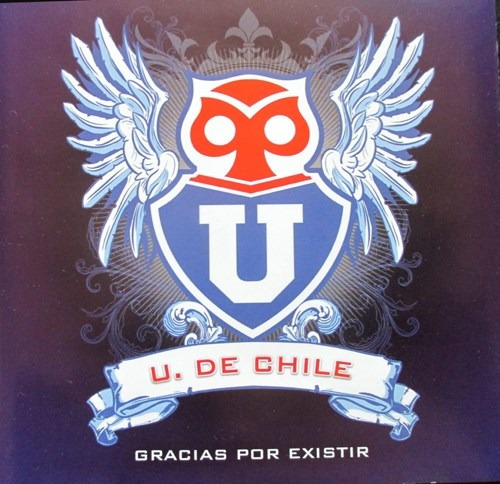 Cd U De Chile, Gracias Por Existir