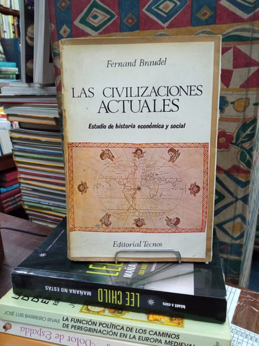 Las Civilizaciones Actuales - Fernand Braudel