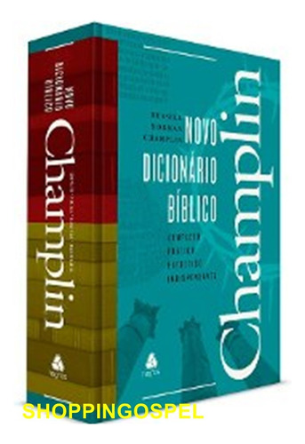 Novo Dicionário Bíblico Champlin: Completo, Prático, Exegético E Indispensável, De Champlin, Russell Norman. Editora Hagnos Ltda, Capa Dura Em Português, 2018