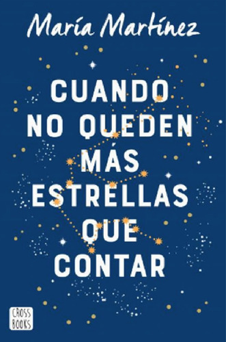 Cuando No Queden Mas Estrellas Que Contar Libro Fisico