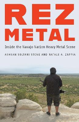 Libro Rez Metal : Inside The Navajo Nation Heavy Metal Sc...