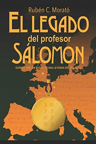 El Legado Del Profesor Salomon: Europa 1940 En Busca De Una