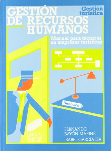 Gestion De Recursos Humanos, Manual Para Tecnicos En Empresa