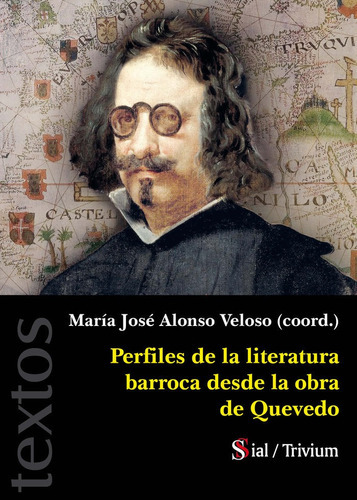 Perfiles De La Literatura Barroca Desde La Obra De Quevedo, De Aa.vv,aa.vv.. Editorial Sial Ediciones, Tapa Blanda En Español