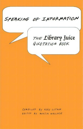 Speaking Of Information, De Michael Gorman. Editorial Library Juice Press, Tapa Blanda En Inglés