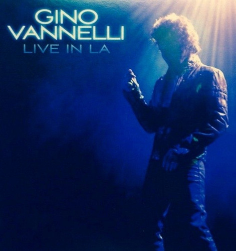 Gino Vannelli: Live In L.a. (dvd + Cd)