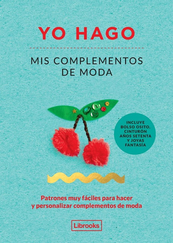 Yo Hago Mis Complementos De Moda - Scott Smith,louise