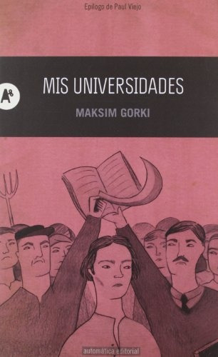 Mis Universidades - Maximo Gorki