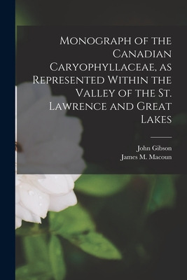 Libro Monograph Of The Canadian Caryophyllaceae, As Repre...