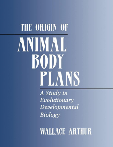 Libro: The Origin Of Animal Body Plans: A Study In Evolution