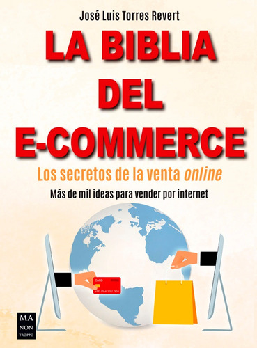La Bilia Del E-commerce . Los Secretos De La Venta Online