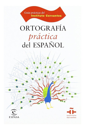 Ortografía Práctica Del Español, de Gómez Torrego, Leonardo. Editorial Espasa, tapa blanda, edición 1 en español